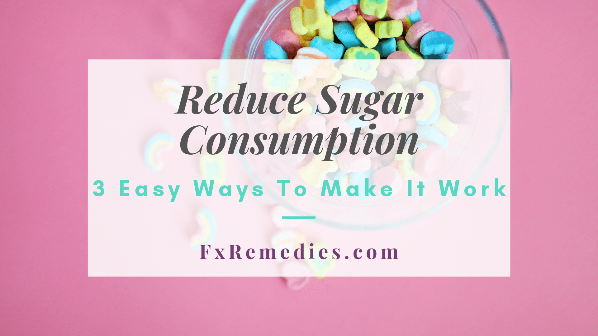 We know all this sugar isn’t good for us, maybe it's time for you to reduce sugar. It’s rotting our teeth, giving us Type II Diabetes, and contributing to the obesity epidemic in the western world.